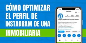 C&oacute;mo Optimizar el Perfil de Instagram de una Inmobiliaria