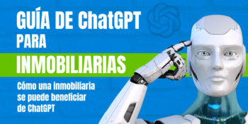 Gu&iacute;a de ChatGPT para Inmobiliarias - C&oacute;mo una inmobiliaria se puede beneficiar de ChatGPT [2023 ]